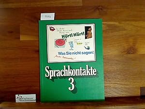 Seller image for Sprachkontakte 3. Ein Sprachbuch fr das 3. Schuljahr for sale by Antiquariat im Kaiserviertel | Wimbauer Buchversand