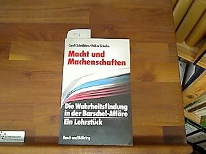 Seller image for Macht und Machenschaften - Die Wahrheitsfindung in der Barschel-Affre. Ein Lehrstck for sale by Antiquariat im Kaiserviertel | Wimbauer Buchversand