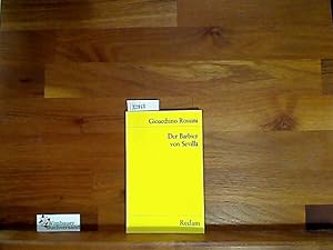 Bild des Verkufers fr [Il barbiere di Siviglia] Der Barbier von Sevilla : komische Oper in 2 Aufzgen. Gioacchino Rossini. Dichtung nach Beaumarchais von Cesare Sterbini. bers. der Gesangstexte nach Ignaz Kollmann, der Secco-Rezitative von Otto Neitzel. Eingel., rev. und hrsg. von Wilhelm Zentner, Reclams Universal-Bibliothek ; Nr. 2937 zum Verkauf von Antiquariat im Kaiserviertel | Wimbauer Buchversand
