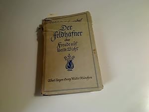 Seller image for Der Feldhfner oder Freude auf weite Sicht for sale by Antiquariat im Kaiserviertel | Wimbauer Buchversand