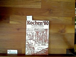 Seller image for Kochen '80 (Ausgabe 1980/81. Ein Ratgeber fr jeden Tag) for sale by Antiquariat im Kaiserviertel | Wimbauer Buchversand