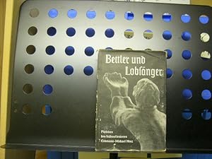 Imagen del vendedor de Bettler und Lobsnger a la venta por Antiquariat im Kaiserviertel | Wimbauer Buchversand