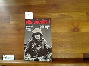 Seller image for Nie wieder! : Texte gegen d. Krieg. hrsg. von Manfred Bosch, Kleine Bibliothek ; 215 for sale by Antiquariat im Kaiserviertel | Wimbauer Buchversand