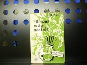 Seller image for Pflanzen wachsen ohne Erde for sale by Antiquariat im Kaiserviertel | Wimbauer Buchversand