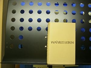 Immagine del venditore per Wahres Leben venduto da Antiquariat im Kaiserviertel | Wimbauer Buchversand