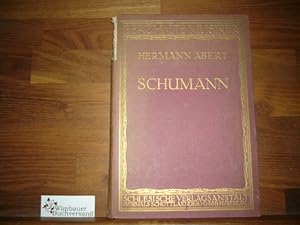 Imagen del vendedor de Robert Schumann. Von, Berhmte Musiker ; Bd. 15 a la venta por Antiquariat im Kaiserviertel | Wimbauer Buchversand