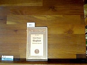 Bild des Verkufers fr Siegfried : Zweiter Tag aus dem Bhnenspiel Der Ring des Nibelungen" Vollstndiges Buch zum Verkauf von Antiquariat im Kaiserviertel | Wimbauer Buchversand