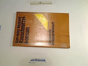 Bild des Verkufers fr Rauschmittelkonsum : soziale Abweichung u. institutionelle Reaktion. Karl-Heinz Reuband, Theorie und soziale Praxis ; Bd. 3 zum Verkauf von Antiquariat im Kaiserviertel | Wimbauer Buchversand