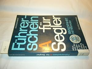Bild des Verkufers fr Fhrerschein A fr Segler. Binnenfahrt mit Hilfsmotor. Alles was der Segler fr die Prfung wissen mu zum Verkauf von Antiquariat im Kaiserviertel | Wimbauer Buchversand