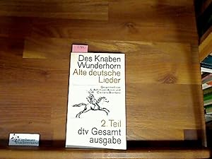 Imagen del vendedor de Des Knaben Wunderhorn. Alte deutsche Lieder. Zweiter Teil a la venta por Antiquariat im Kaiserviertel | Wimbauer Buchversand