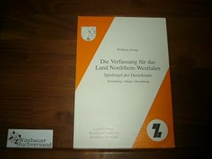 Seller image for Die Verfassung fr das Land Nordrhein-Westfalen : Spielregel der Demokratie ; Entstehung, Inhalt, Bewhrung. Landeszentrale fr Polit. Bildung Nordrhein-Westfalen, Dsseldorf, Schriftenreihe Grundinformation Politik ; H. 7 for sale by Antiquariat im Kaiserviertel | Wimbauer Buchversand