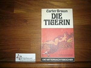 Bild des Verkufers fr Die Tigerin zum Verkauf von Antiquariat im Kaiserviertel | Wimbauer Buchversand