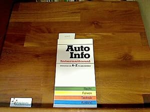 Auto Info International. Information von A-Z für jeden Autofahrer. Recht Fahren Technik Ausland