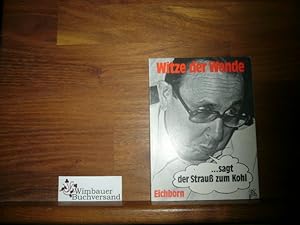 Seller image for Witze der Wende . sagt der Strau zum Kohl for sale by Antiquariat im Kaiserviertel | Wimbauer Buchversand