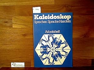 Seller image for Kaleidoskop. 1 Sprechen. Sprache. Handeln. Arbeitsheft for sale by Antiquariat im Kaiserviertel | Wimbauer Buchversand