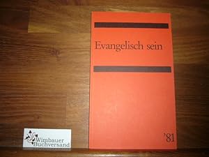 Image du vendeur pour Evangelisch sein (Im Licht der Reformation), 1981 mis en vente par Antiquariat im Kaiserviertel | Wimbauer Buchversand