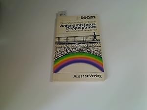 Imagen del vendedor de Anfang mit Jesus - Doppelpunkt: Wie wird und bleibt man Christ? a la venta por Antiquariat im Kaiserviertel | Wimbauer Buchversand