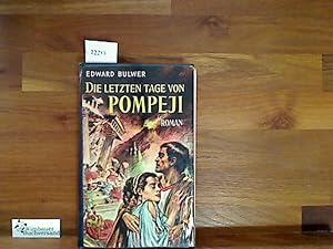 Bild des Verkufers fr Die letzten Tage von Pompeji zum Verkauf von Antiquariat im Kaiserviertel | Wimbauer Buchversand