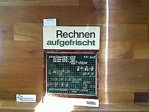 Rechnen - aufgefrischt. Leicht, klar und ganz von vorn