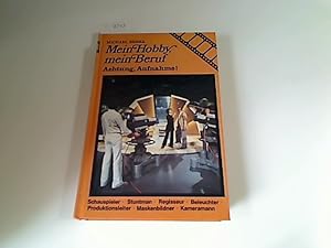 Bild des Verkufers fr Mein Hobby, mein Beruf: Achtung, Aufnahme zum Verkauf von Antiquariat im Kaiserviertel | Wimbauer Buchversand