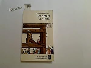 Seller image for Der Ketzer von Paris. [Dt. von Hilde Nordsieck], R.-Brockhaus-Taschenbcher ; Bd. 133/134 for sale by Antiquariat im Kaiserviertel | Wimbauer Buchversand