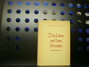 Seller image for Das Leben aus dem Glauben for sale by Antiquariat im Kaiserviertel | Wimbauer Buchversand