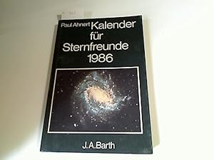 Kalender für Sternfreunde 1986. Kleines astronomisches Jahrbuch. Mit 54 zum teil farbigen Bildern