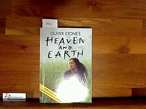 Bild des Verkufers fr Oliver Stone's Heaven and earth : [verfilmt unter dem Titel "Zwischen Himmel und Hlle"]. zum Verkauf von Antiquariat im Kaiserviertel | Wimbauer Buchversand