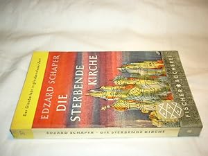 Bild des Verkufers fr Die sterbende Kirche zum Verkauf von Antiquariat im Kaiserviertel | Wimbauer Buchversand