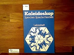 Imagen del vendedor de Kaleidoskop. Sprechen. Sprache. Handeln. Lehrerheft a la venta por Antiquariat im Kaiserviertel | Wimbauer Buchversand