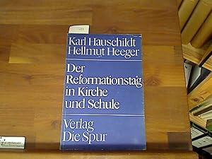 Bild des Verkufers fr Der Reformationstag in Kirche und Schule zum Verkauf von Antiquariat im Kaiserviertel | Wimbauer Buchversand