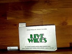 Bild des Verkufers fr Live Wires - The Funniest, Saddest, Wittiest, Most Pungent, Most Long-Winded, Most Famous, Most Historic Cables Ever Sent zum Verkauf von Antiquariat im Kaiserviertel | Wimbauer Buchversand