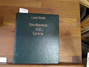 Bild des Verkufers fr Rendezvous mit Syrena. Erich Loest u. Gerald Grosse unterwegs in Polen zum Verkauf von Antiquariat im Kaiserviertel | Wimbauer Buchversand