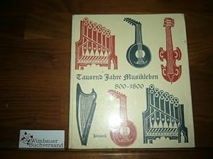 Bild des Verkufers fr Tausend Jahre Musikleben. 800-1800 zum Verkauf von Antiquariat im Kaiserviertel | Wimbauer Buchversand