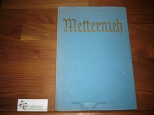 Seller image for Metternich. Fr. B. Schaeffer, Monographien zur Weltgeschichte ; Bd. 35 for sale by Antiquariat im Kaiserviertel | Wimbauer Buchversand