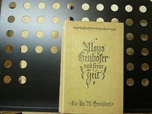 Imagen del vendedor de Aloys Henhfer und seine Zeit a la venta por Antiquariat im Kaiserviertel | Wimbauer Buchversand