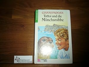 Bild des Verkufers fr Tottoi und die Mnchsrobbe zum Verkauf von Antiquariat im Kaiserviertel | Wimbauer Buchversand