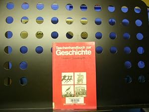 Bild des Verkufers fr Taschenhandbuch zur Geschichte zum Verkauf von Antiquariat im Kaiserviertel | Wimbauer Buchversand