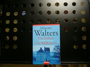 Seller image for Das Eishaus / Die Bildhauerin for sale by Antiquariat im Kaiserviertel | Wimbauer Buchversand