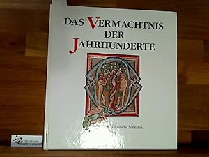 Bild des Verkufers fr Das Vermchtnis der Jahrhunderte : 2000 Jahre elsssische Schriften: [die Ausstellung wurde in der Dominikanerkirche Colmar vom 28. Juli - 5. November 1989 wieder aufgenommen]. [diese Ausstellung wurde zuerst vorgestellt anlsslich der 200-Jahrfeier Strassburgs 1988 durch die Fondation Mcnat, Science et Art. Katalog: Hubert Bari . bers.: Ruth Mariotte ; Christoph Mnche] zum Verkauf von Antiquariat im Kaiserviertel | Wimbauer Buchversand