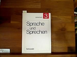 Seller image for Sprache und Sprechen. Arbeitsmittel zur Sprachfrderung in der Primarstufe. 3. Schuljahr Lehrerband for sale by Antiquariat im Kaiserviertel | Wimbauer Buchversand