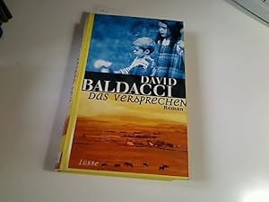 Bild des Verkufers fr Das Versprechen : Roman. Aus dem Amerikan. von Uwe Anton zum Verkauf von Antiquariat im Kaiserviertel | Wimbauer Buchversand