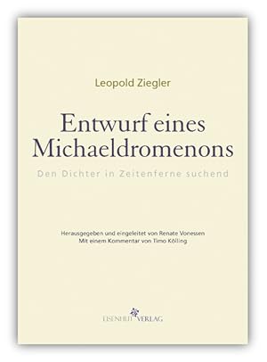 Bild des Verkufers fr Entwurf eines Michaeldromenons. Den Dichter in Zeitenferne suchend. Herausgegeben und eingeleitet von Renate Vonessen. Mit einem Kommentar von Timo Klling. zum Verkauf von Antiquariat im Kaiserviertel | Wimbauer Buchversand