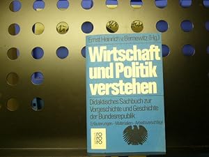 Image du vendeur pour Wirtschaft und Politik verstehen mis en vente par Antiquariat im Kaiserviertel | Wimbauer Buchversand