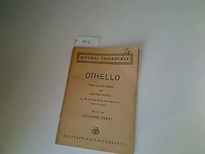 Imagen del vendedor de Othello. Oper in vier Akten von Arrigo Boito fr die deutsche Bhne bertragen von Max Kalbeck. Musik von Giuseppe Verdi a la venta por Antiquariat im Kaiserviertel | Wimbauer Buchversand