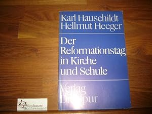 Bild des Verkufers fr Der Reformationstag in Kirche und Schule zum Verkauf von Antiquariat im Kaiserviertel | Wimbauer Buchversand