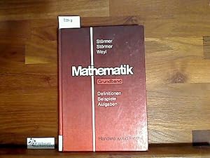 Mathematik. Grundband. Definitionen, Beispiele, Aufgaben