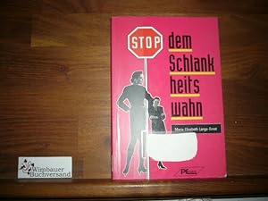 Bild des Verkufers fr Stop dem Schlankheitswahn zum Verkauf von Antiquariat im Kaiserviertel | Wimbauer Buchversand
