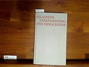 Bild des Verkufers fr Glaubensverkndigung fr Erwachsene - Deutsche Ausgabe des Hollndischen Katechismus zum Verkauf von Antiquariat im Kaiserviertel | Wimbauer Buchversand