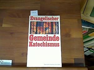 Seller image for Evangelischer Gemeindekatechismus for sale by Antiquariat im Kaiserviertel | Wimbauer Buchversand